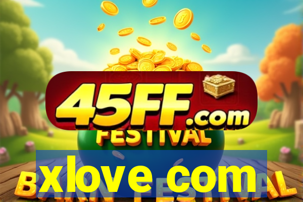 xlove com